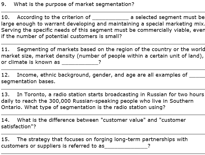 Solved 9. What is the purpose of market segmentation? 10.