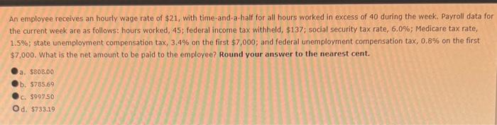 Solved An employee receives an hourly wage rate of $21, with | Chegg.com