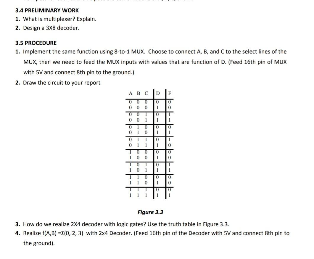 Solved 3.4 PRELIMINARY WORK 1. What is multiplexer? Explain. | Chegg.com