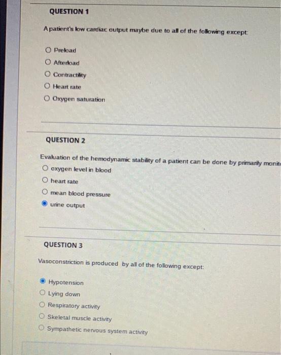 Solved QUESTION 1 A patient's low cardiac output maybe due | Chegg.com