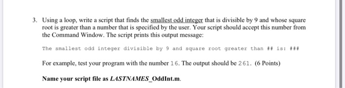 Solved 3. Using a loop, write a script that finds the | Chegg.com