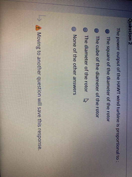 Solved Question 2 The power output of the HAWT wind turbine | Chegg.com