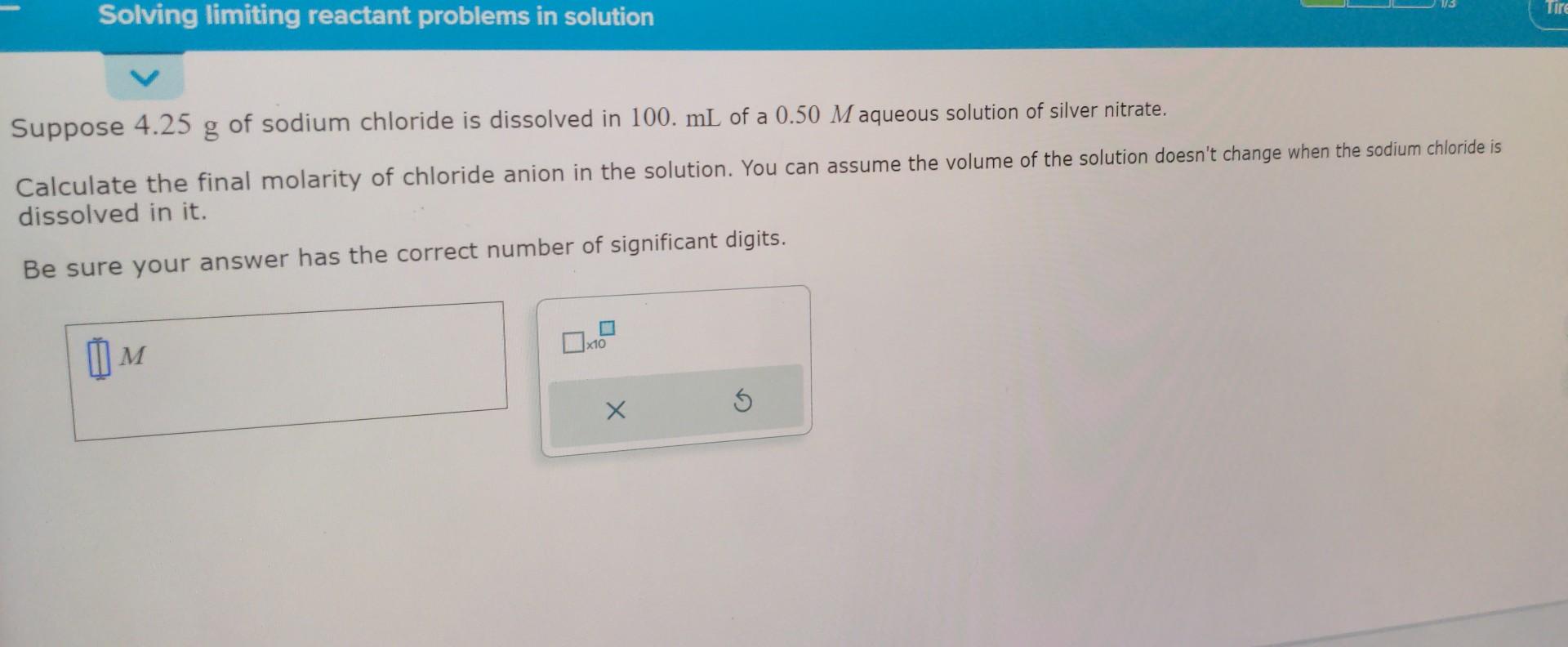 Solved Suppose 4 25 G Of Sodium Chloride Is Dissolved In