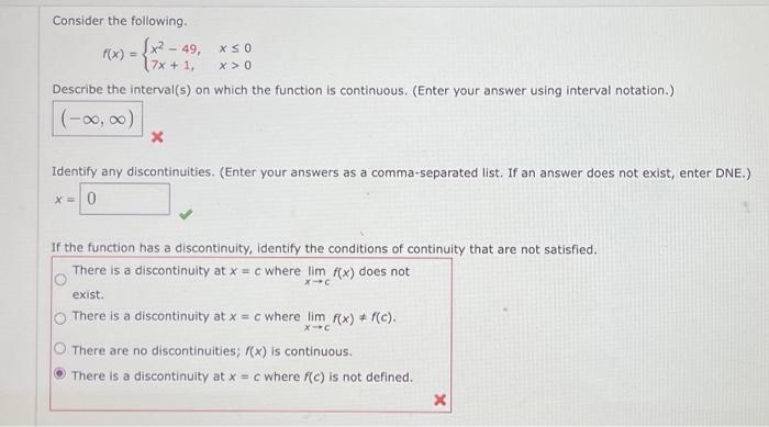 Solved Consider The Following F X {x2−49 7x 1 X≤0x 0