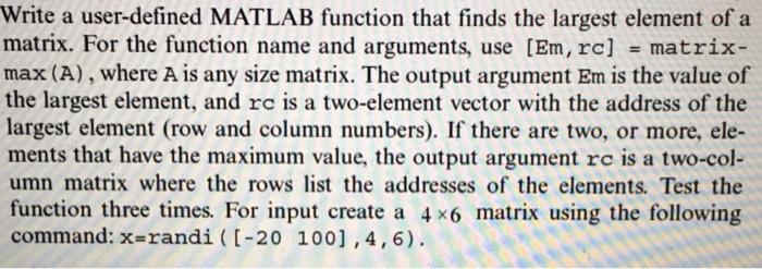 Solved Write a user-defined MATLAB function that finds the | Chegg.com
