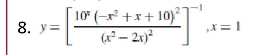 \( y=\left[\frac{10^{x}\left(-x^{2}+x+10\right)^{2}}{\left(x^{2}-2 x\right)^{2}}\right]^{-1}, x=1 \)