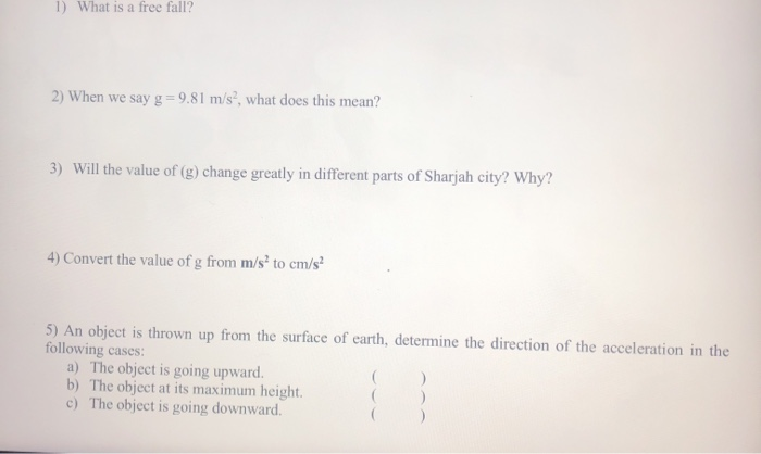 solved-1-what-is-a-free-fall-2-when-we-say-g-9-81-m-s-chegg