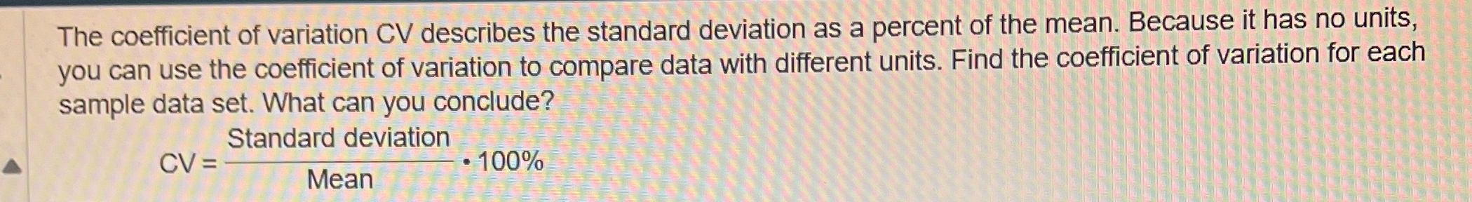Solved The coefficient of variation CV describes the | Chegg.com