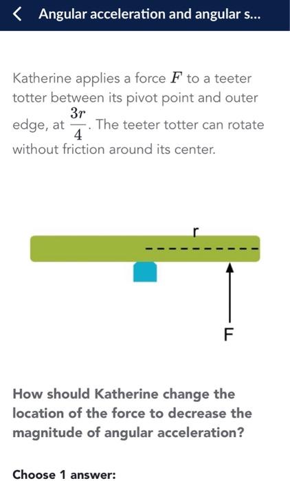 Solved Katherine applies a force I to a teeter totter | Chegg.com