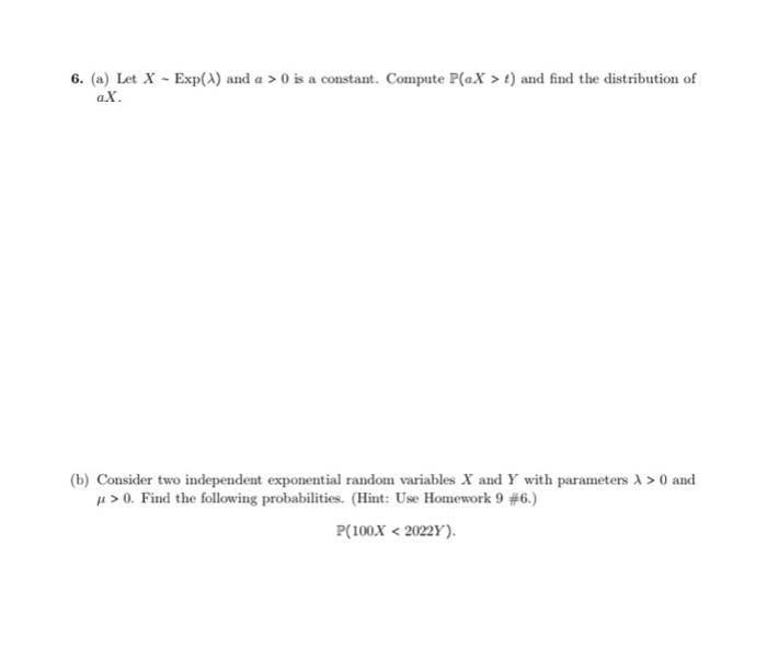 Solved 6 A Let X∼exp λ And A 0 Is A Constant Compute