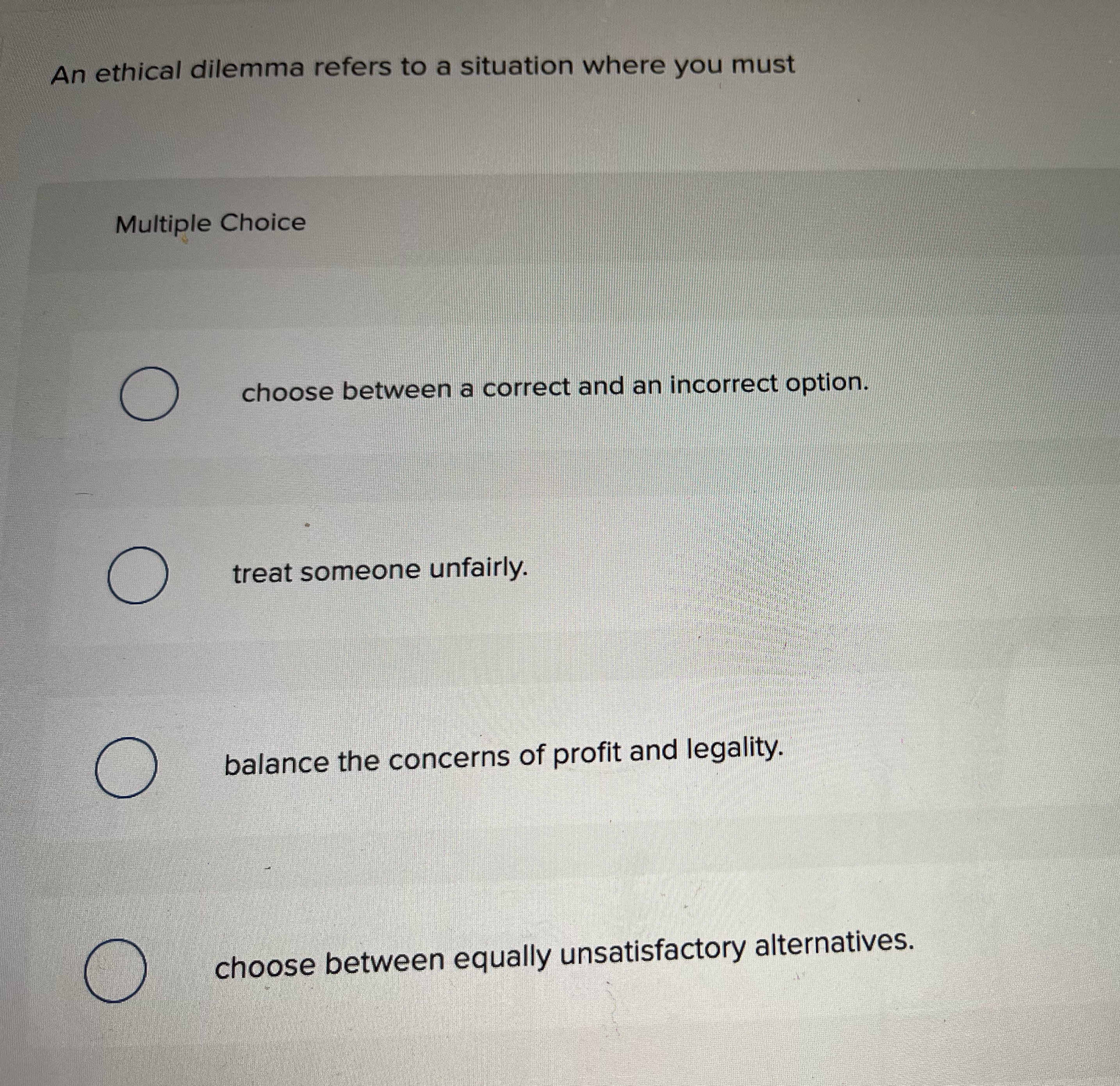 Solved An ethical dilema refers to a situation | Chegg.com