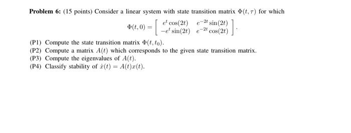 Solved Problem 6: ( 15 points) Consider a linear system with | Chegg.com
