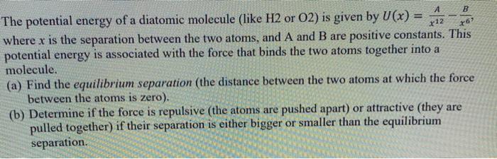 Solved B 15 A The potential energy of a diatomic molecule | Chegg.com