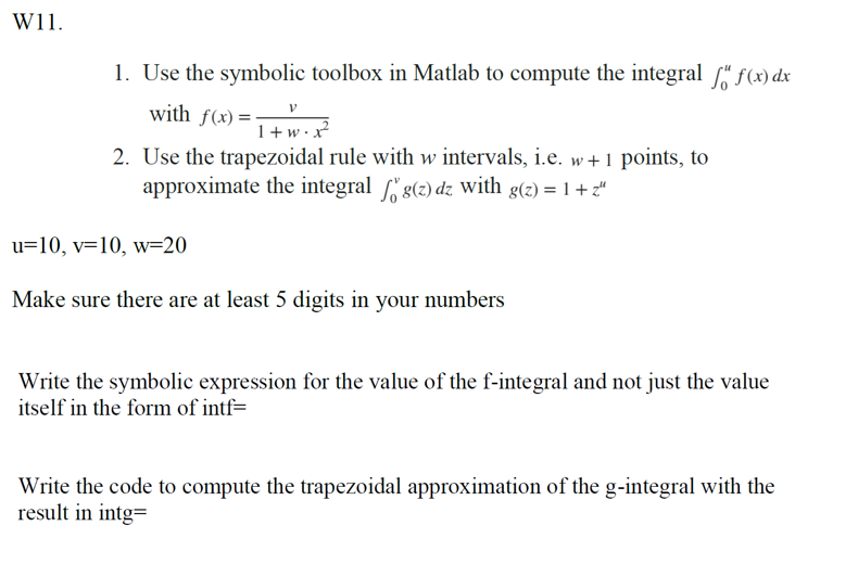 Solved W11.Use the symbolic toolbox in Matlab to compute the | Chegg.com