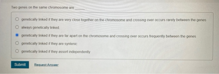 Solved Two genes on the same chromosome are genetically | Chegg.com
