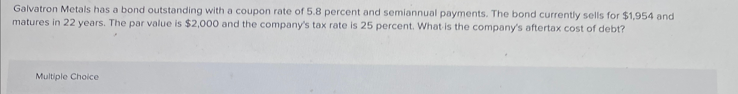 Solved Galvatron Metals has a bond outstanding with a coupon | Chegg.com