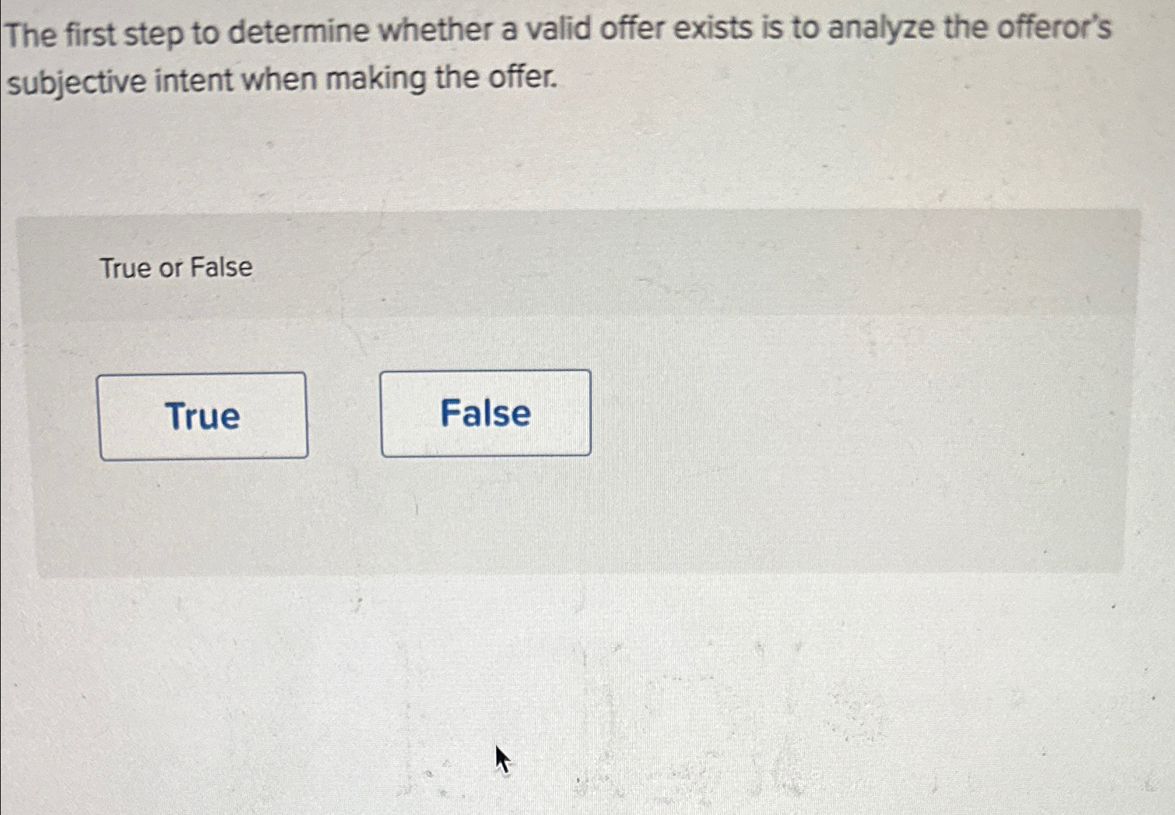 Solved The first step to determine whether a valid offer | Chegg.com