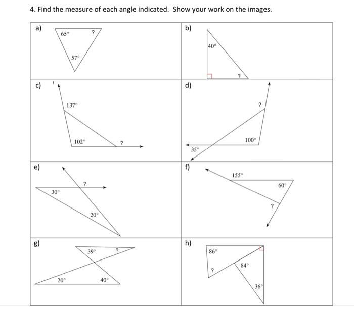 Solved 4. Find The Measure Of Each Angle Indicated. Show | Chegg.com