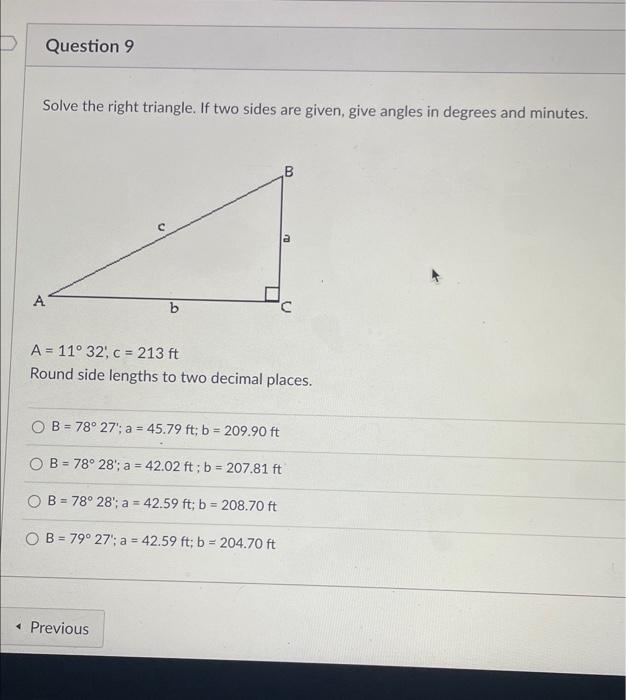 Solved Question 9 Solve the right triangle. If two sides are | Chegg.com