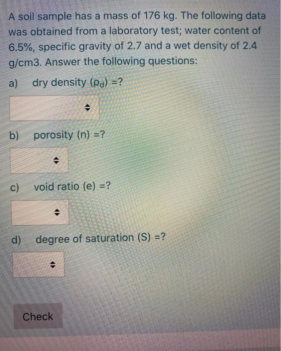 Solved A soil sample has a mass of 176 kg. The following | Chegg.com