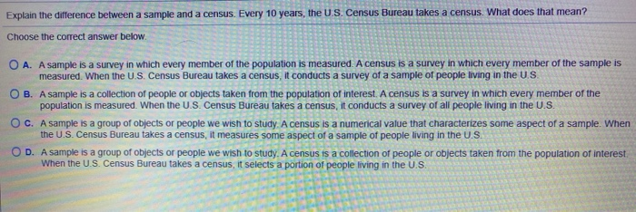 Solved Explain the difference between a sample and a census. | Chegg.com