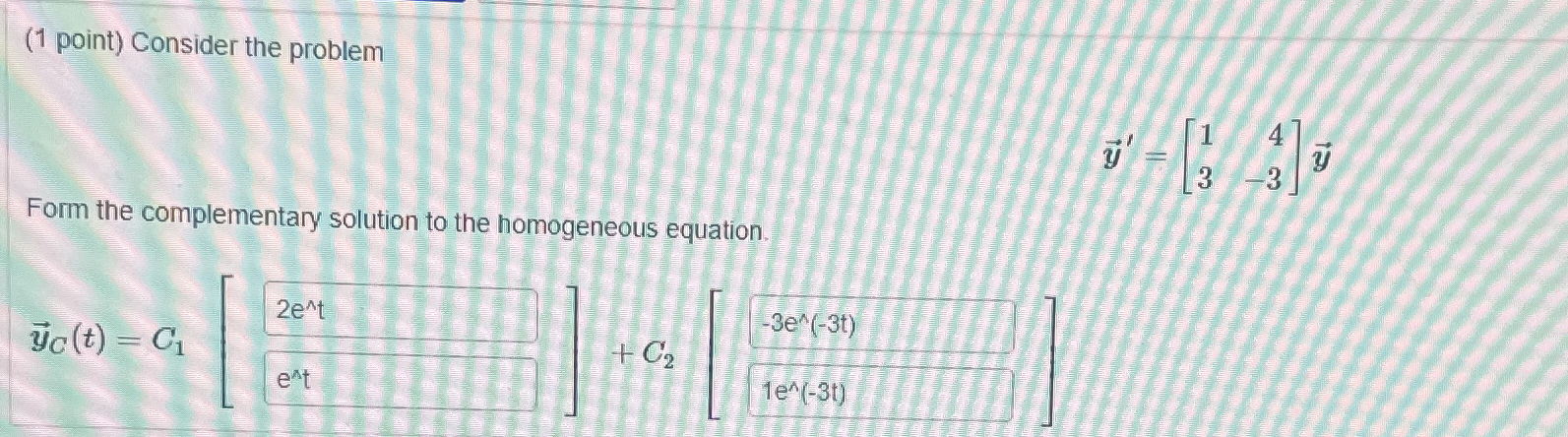 Solved (1 ﻿point) ﻿Consider the | Chegg.com