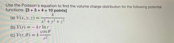 Solved · Use the Poisson's equation to find the volume | Chegg.com