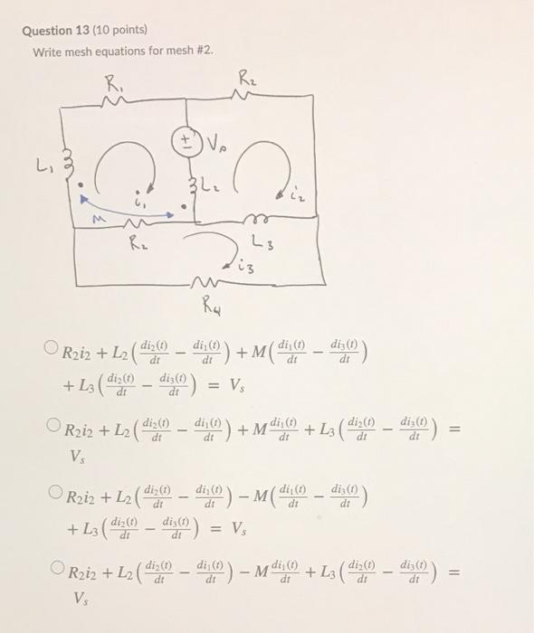 Solved Question 13 (10 points) Write mesh equations for mesh | Chegg.com