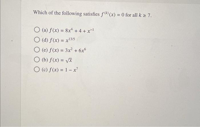 Solved Which Of The Following Satisfies Fkx0 For All