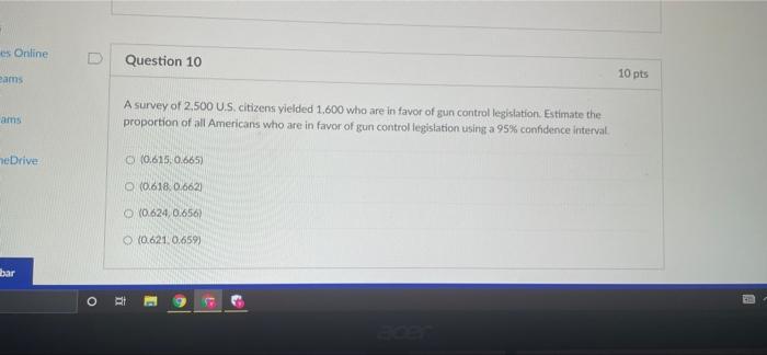 Solved es Online D Question 10 10 pts eams ams A survey of | Chegg.com