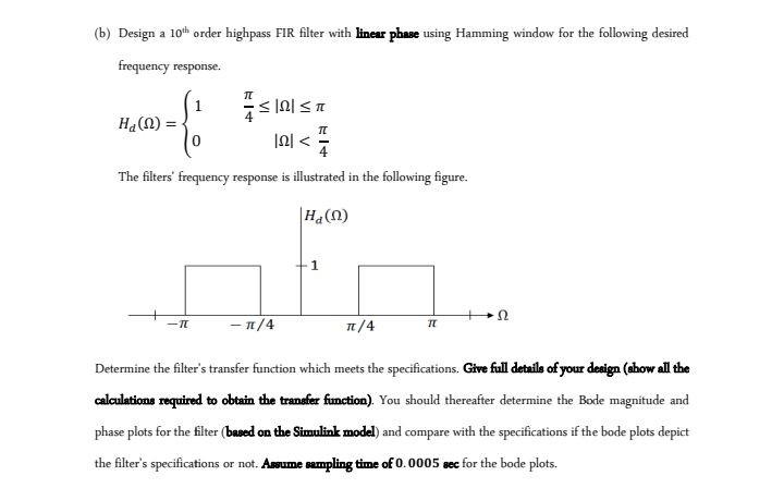 Solved (b) Design a 10th order highpass FIR filter with | Chegg.com