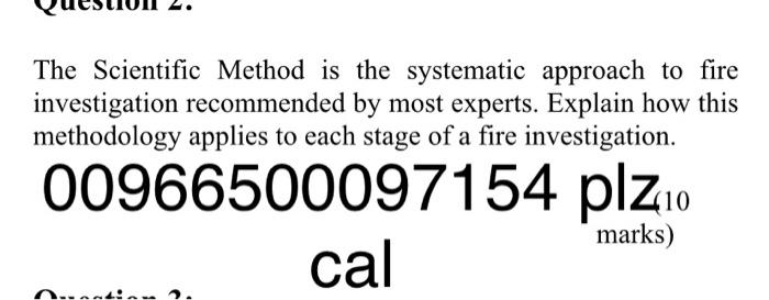 Solved The Scientific Method is the systematic approach to | Chegg.com