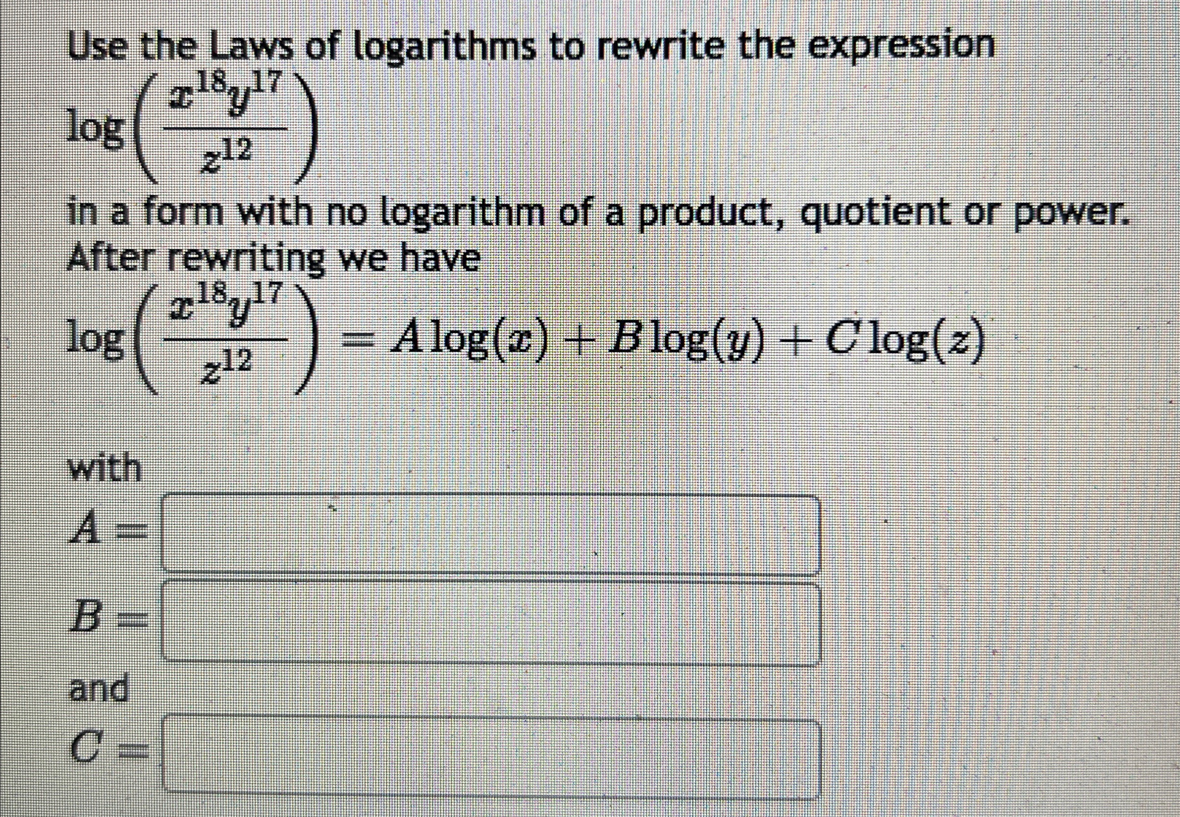 Solved Use the Laws of logarithms to rewrite the | Chegg.com