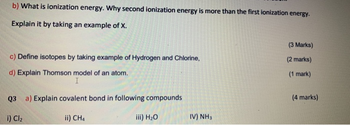 Solved b) What is ionization energy. Why second ionization | Chegg.com