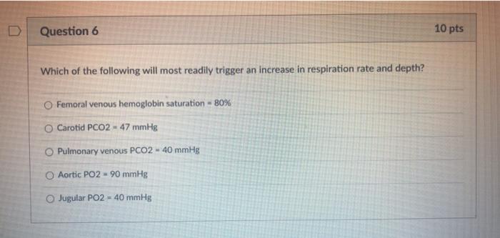 Solved Question 6 10 pts Which of the following will most | Chegg.com