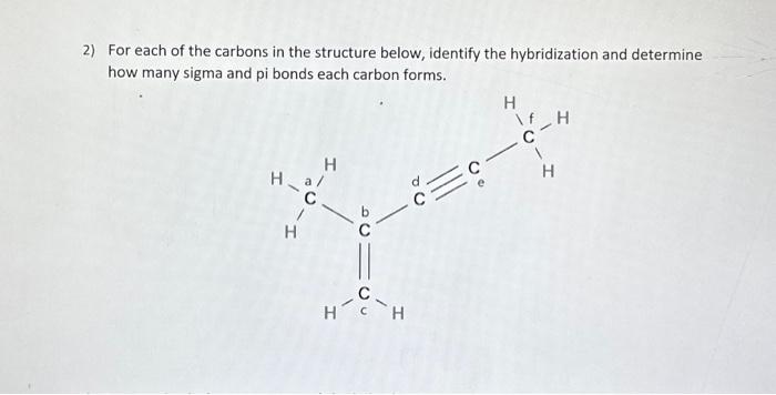 Solved 2) For each of the carbons in the structure below, | Chegg.com