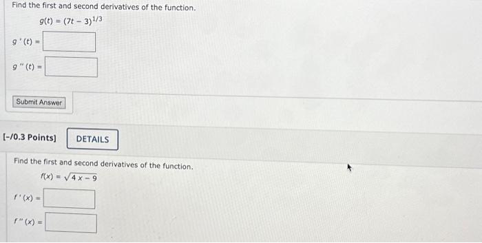Solved Find the first and second derivatives of the | Chegg.com