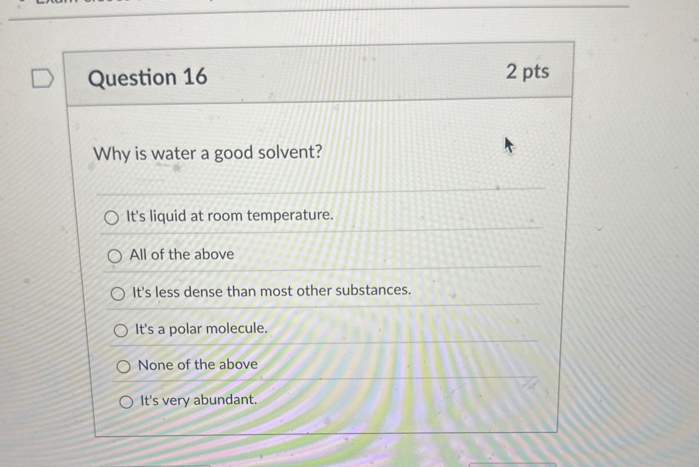 Solved Question 162 ﻿ptsWhy is water a good solvent?It's