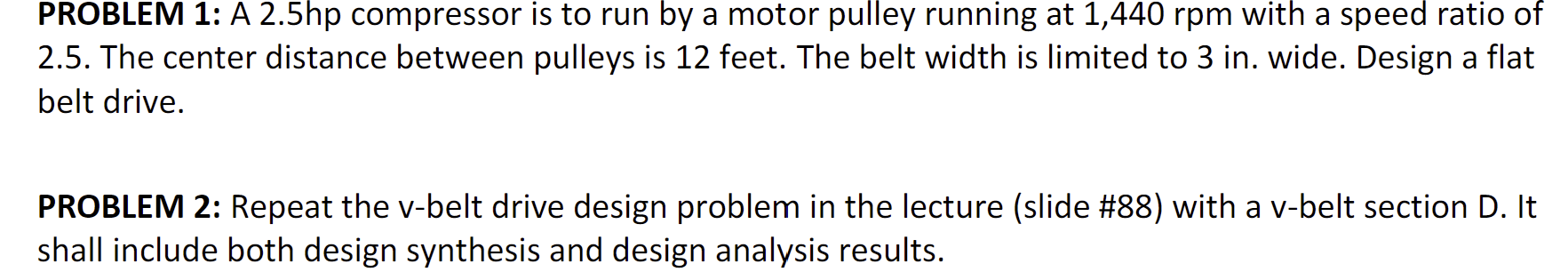 Solved PROBLEM 1: A 2.5 ﻿hp compressor is to run by a motor | Chegg.com