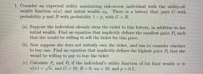 Solved 1. Consider an expected utility maximizing | Chegg.com