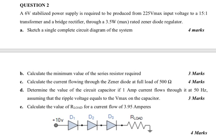 Solved QUESTION 2 A 6V stabilized power supply is required | Chegg.com