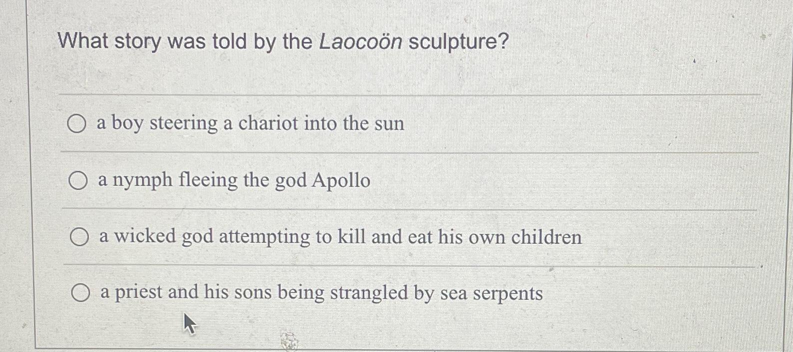 Solved What story was told by the Laocoön sculpture?a boy | Chegg.com