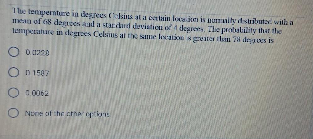 Solved The temperature in degrees Celsius at a certain | Chegg.com