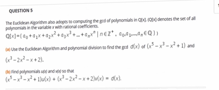 Solved Question 5 The Euclidean Algorithm Also Adopts To Chegg Com