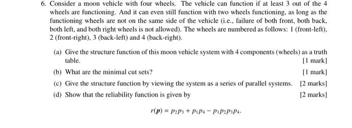 Solved 6. Consider A Moon Vehicle With Four Wheels. The 