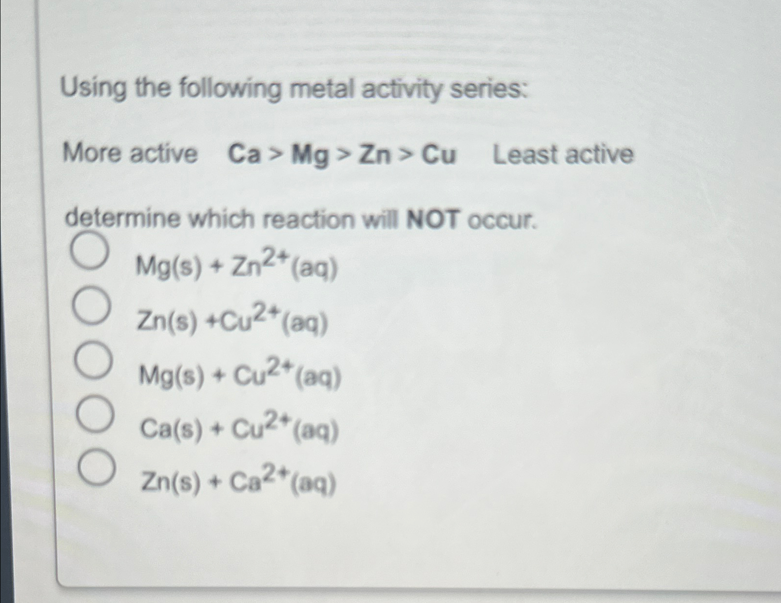 Solved Using the following metal activity series:More active | Chegg.com