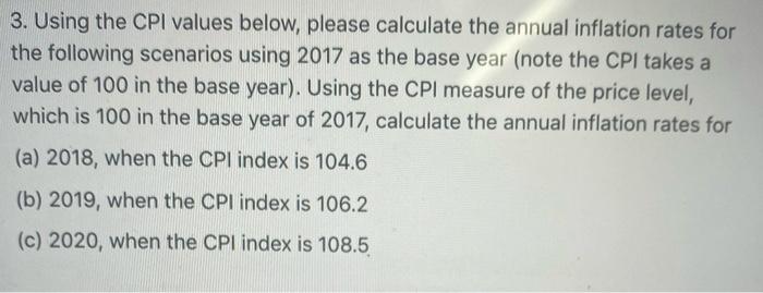 Solved 3. Using the CPI values below, please calculate the | Chegg.com