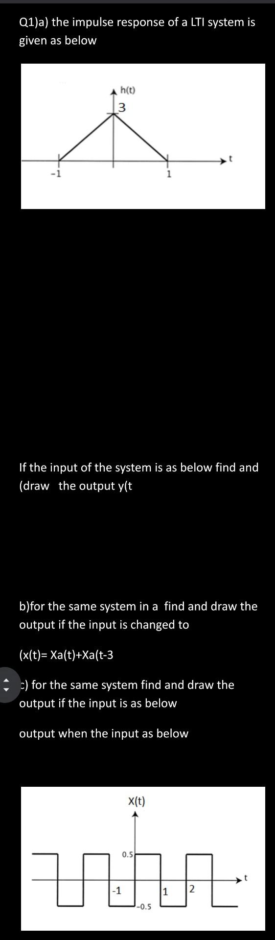 Solved Q1)a) the impulse response of a LTI system is given | Chegg.com