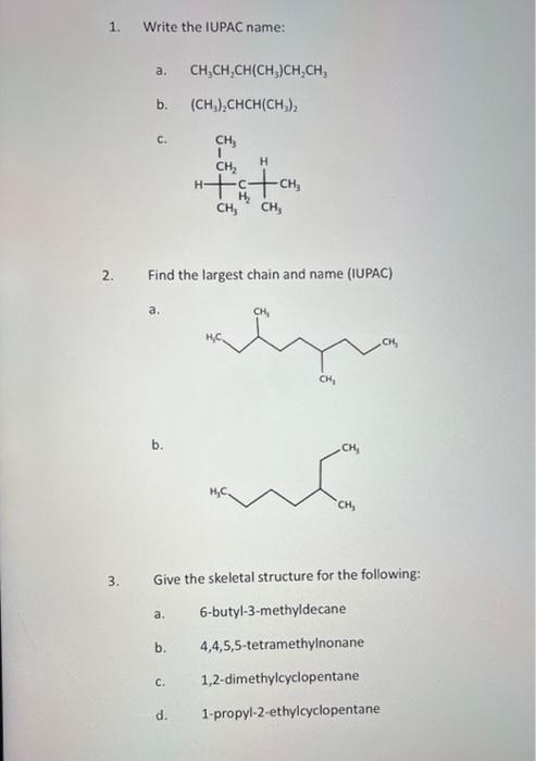 Solved 1. Write the IUPAC name: a. CH3CH2CH(CH3)CH2CH3 b. | Chegg.com