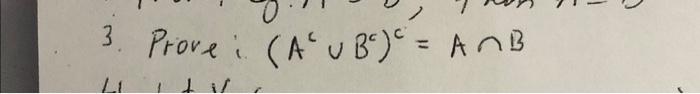 Solved (Ac∪Bc)c=A∩B | Chegg.com